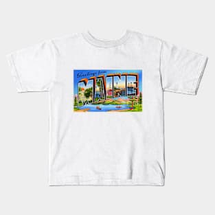 Greetings from Maine - Vintage Large Letter Postcard Kids T-Shirt